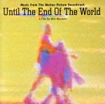 【輸入盤】MUSIC FROM THE MOTION PICTURE SOUNDTRACK UNTIL THE END OF THE WORLD