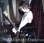 Good Morning Dreamer(A)(DVD付)