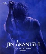 JIN AKANISHI LIVE 2017 in YOYOGI ~Resume~(Blu-ray Disc)