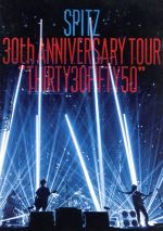 SPITZ 30th ANNIVERSARY TOUR ”THIRTY30FIFTY50”(通常盤)