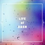 LIFE of DASH