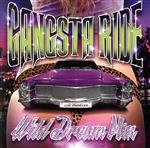 Gangsta Ride -Wild Dream Mix-