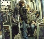 Sugar(初回生産限定盤)(DVD付)(DVD1枚、三方背ケース付)