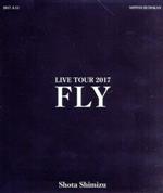 清水翔太 LIVE TOUR 2017“FLY”(Blu-ray Disc)