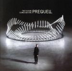 ザ・フューチャー・カムズ・ビフォア