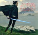 アート・オブ・スター・ウォーズ/最後のジェダイ THE ART OF STAR WARS/THE LAST JEDI-