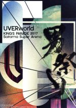 UVERworld KING’S PARADE 2017 Saitama Super Arena(Blu-ray Disc)