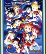 ラブライブ!サンシャイン!! Aqours 2nd LoveLive! HAPPY PARTY TRAIN TOUR(埼玉公演Day2)(Blu-ray Disc)