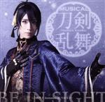 刀剣乱舞:BE IN SIGHT(予約限定盤A)(DVD付)(DVD1枚付)