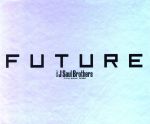 FUTURE(4DVD付)(BOX付)