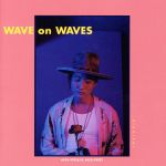 WAVE on WAVES(DVD付)