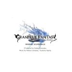 GRANBLUE FANTASY ORIGINAL SOUNDTRACK