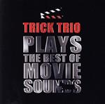 TRICK TRIO plays The Best of Movie Sounds