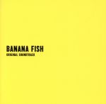 「BANANA FISH」Original Soundtrack