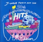 J-WAVE TOKIO HOT 100 30th Anniversary Hits -洋楽 Edition-