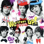 We never give up!(キスマイショップ限定盤)(小冊子付)