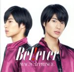 B e l ! e v e r(初回限定“平野泰新”盤)