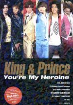 King&Prince You’re My Heroine