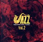 SQUARE ENIX JAZZ Vol.2