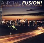 ANYTIME FUSION! The Best Fusion of Victor Archives(タワーレコード限定)