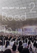 アイドリッシュセブン 1st LIVE「Road To Infinity」Day2
