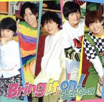 Bring it on!(豪華盤)(DVD付)