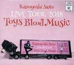 Kazuyoshi Saito LIVE TOUR 2018 Toys Blood Music Live at 山梨コラニー文化ホール 2018.6.2