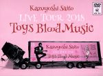 Kazuyoshi Saito LIVE TOUR 2018 Toys Blood Music Live at 山梨コラニー文化ホール 2018.6.2