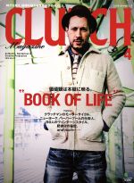 CLUTCH Magazine -(月刊誌)(Vol.37 2015 4)