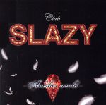 Club SLAZY -Another World- CD
