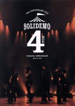 SOLIDEMO 4th Anniversary Live “for”