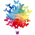 Positive Songs~前向きになれる J-POP Piano~