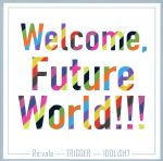 アイドリッシュセブン:Welcome, Future World!!!