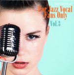 FOR JAZZ VOCAL FANS ONLY VOL.3