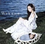 Wakana(初回限定盤A)(DVD付)(DVD1枚付)