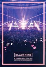 BLACKPINK ARENA TOUR 2018 “SPECIAL FINAL IN KYOCERA DOME OSAKA”