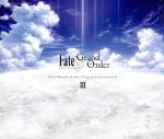 Fate/Grand Order Original Soundtrack Ⅲ