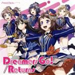 BanG Dream!:Dreamers Go!/Returns(通常盤)