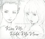 キャロル&チューズデイ:Kiss Me/Hold Me Now