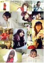 鈴木愛理 LIVE TOUR 2018 “PARALLEL DATE”