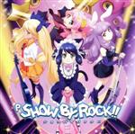P SHOW BY ROCK!!CD