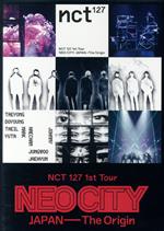 NCT 127 1st Tour‘NEO CITY:JAPAN - The Origin’