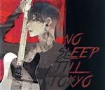 NO SLEEP TILL TOKYO(初回限定盤)(DVD付)(DVD1枚付)