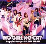 BanG Dream!:NO GIRL NO CRY(Blu-ray Disc付)