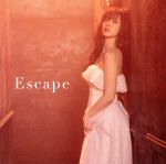 Escape(初回生産限定盤SP)(DVD付)(DVD1枚付)