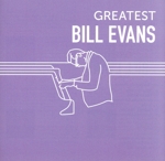 GREATEST BILL EVANS