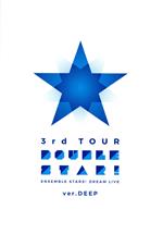 あんさんぶるスターズ! DREAM LIVE -3rd Tour “Double Star!”- [ver.DEEP](Blu-ray Disc)