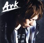 Ark(初回限定盤)(DVD付)(DVD1枚付)