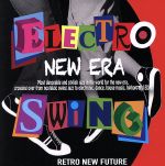 ELECTRO SWING NEW ERA