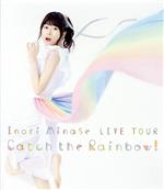 Inori Minase LIVE TOUR Catch the Rainbow!(Blu-ray Disc)